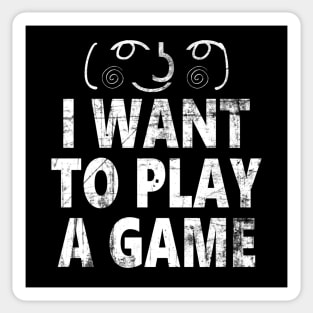 i want to play a game Sticker